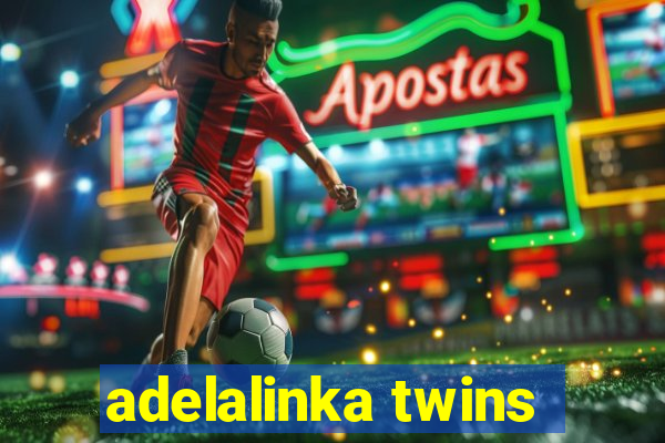 adelalinka twins